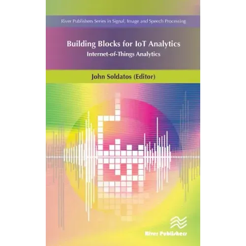 Building Blocks for Iot Analytics Internet-Of-Things Analytics