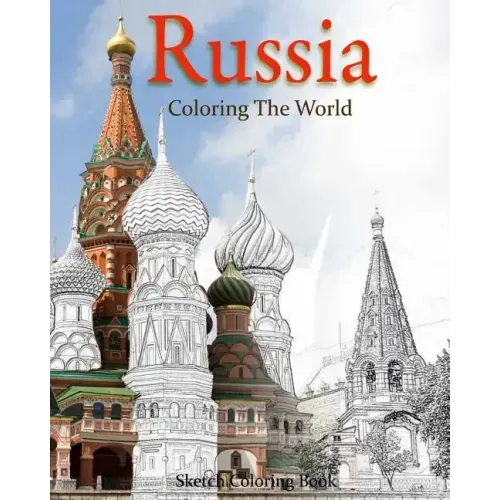 Russia Coloring The World: Sketch Coloring Book