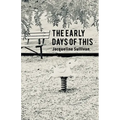 The Early Days of This