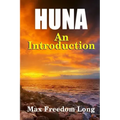 Introduction to Huna: The Workable Psycho-religious System of the Polynesians