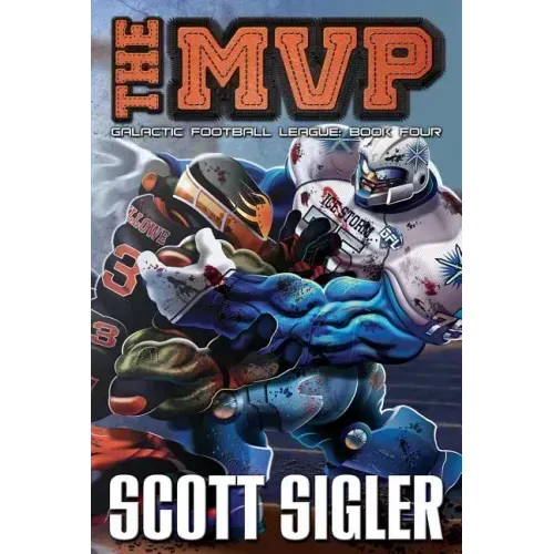 The MVP: Galactic Football League: Book Four
