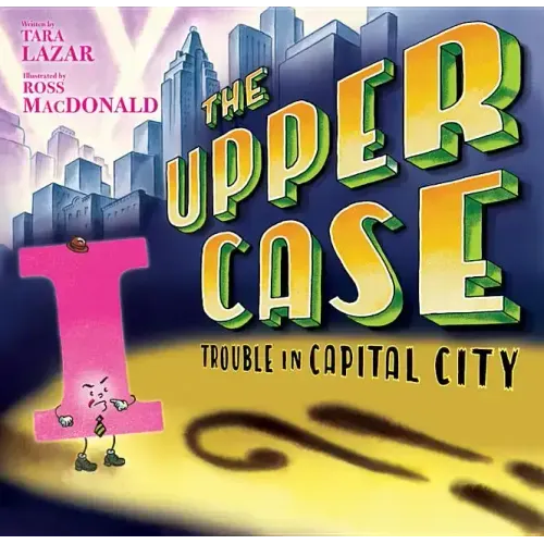The Upper Case: Trouble in Capital City: Volume 2