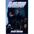 By Any Means Necessary