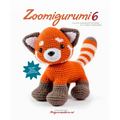 Zoomigurumi 6: 15 Cute Amigurumi Patterns by 15 Great Designers