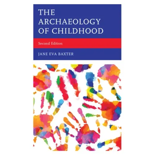 The Archaeology of Childhood