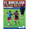 FC Barcelona - A Tactical Analysis: Defending