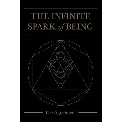 The Infinite Spark of Being: The Agreement