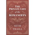 The Private Life of the Romanoffs