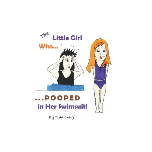 The Little Girl Who Pooped in Her Swimsuit