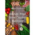 Gluten Free Slow Cooker Recipes