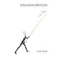 Diálogos Místicos: José Bedia