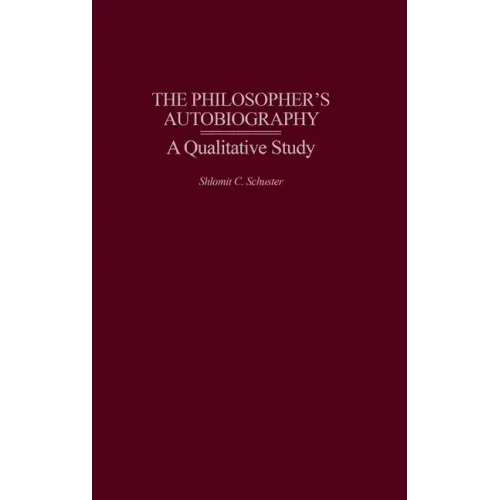 The Philosopher's Autobiography: A Qualitative Study