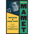 Reunion: Dark Pony: Two Plays