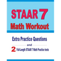 STAAR 7 Math Workout: Extra Practice Questions and Two Full-Length Practice STAAR 7 Math Tests