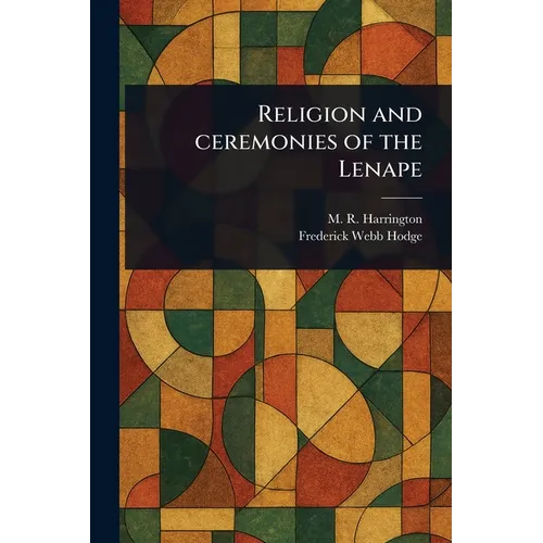 Religion and Ceremonies of the Lenape