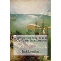 A Son of the Sun . (1912) NOVEL by: Jack London