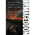 Armageddon: What the Bible Really Says about the End