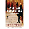 Everyday Encounters: Short Stories