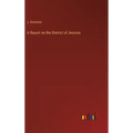 A Report on the District of Jessore