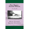 The Berry-Picker House