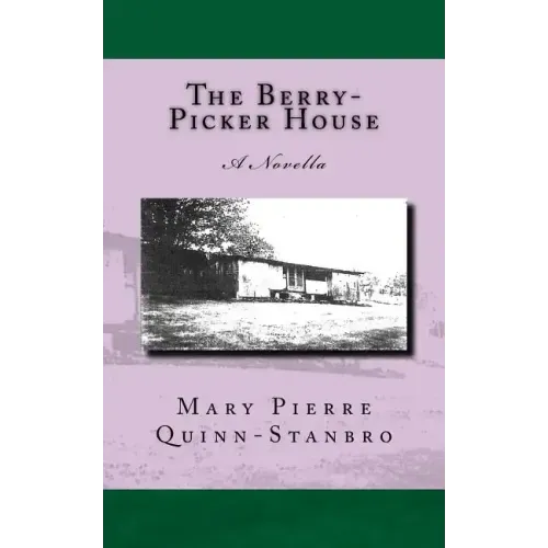 The Berry-Picker House