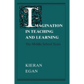 Imagination in Teaching and Learning: The Middle School Years