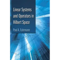 Linear Systems and Operators in Hilbert Space