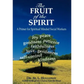 The Fruit of the Spirit: A Primer for Spiritually-Minded Social Workers