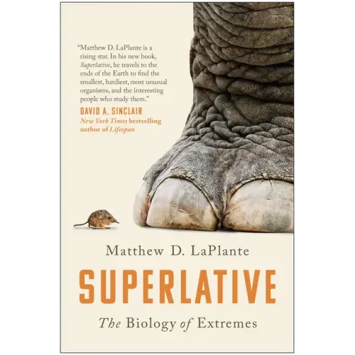 Superlative: The Biology of Extremes