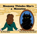 Mommy Thinks She's a Monster