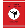 My Martial Arts Lessons: A journal of my skills, my progress, and my achievements.