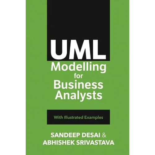 UML Modelling for Business Analysts: with Illustrated Examples