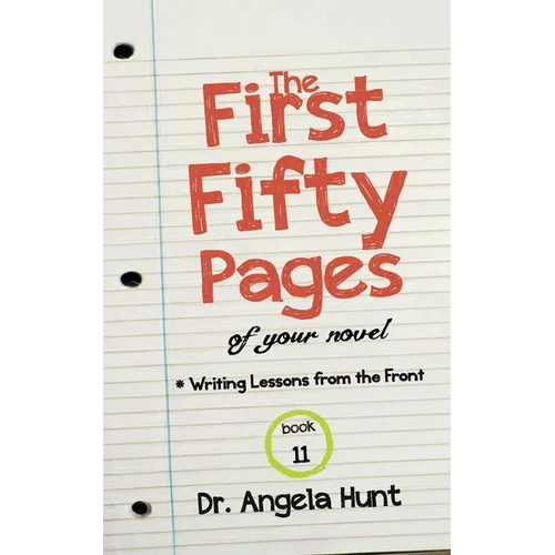 The First Fifty Pages: Of your Novel