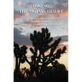 Hiking the Mojave Desert: Natural and Cultural Heritage of Mojave National Preserve