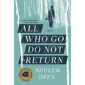 All Who Go Do Not Return: A Memoir