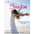 Appetite for Freedom