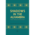 Shadows in the Alhambra: Murder, Mystery, and a Touch of Tapas Bilingual Spanish-English Short Stories for Language Learners