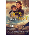 Hope Rides West: A Western Historical Romance Book