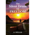 The Silent Drum Of Freedom: "A Deaf Leader's Fight for Freedom in Colonial Martinique" BOOK 1