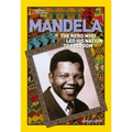 World History Biographies: Mandela: The Hero Who Led His Nation to Freedom