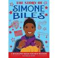 The Story of Simone Biles: An Inspiring Biography for Young Readers