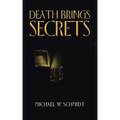 Death Brings Secrets
