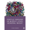 Fertile Ground in Middle Level General Music