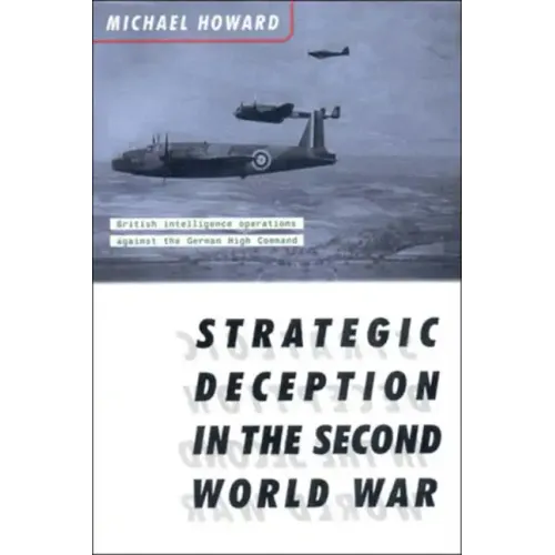 Strategic Deception in the Second World War