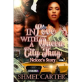 In Love With a Queen City Thug: Neicee's Story