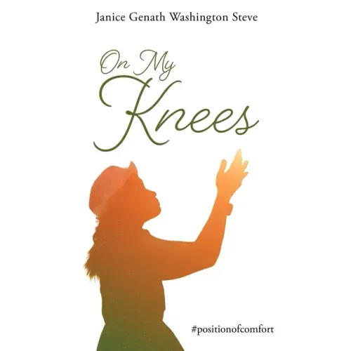 On My Knees: #positionofcomfort