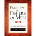 Fresh Bait For Fishers Of Men