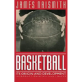 Basketball: Its Origin and Development