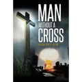 Man Without A Cross