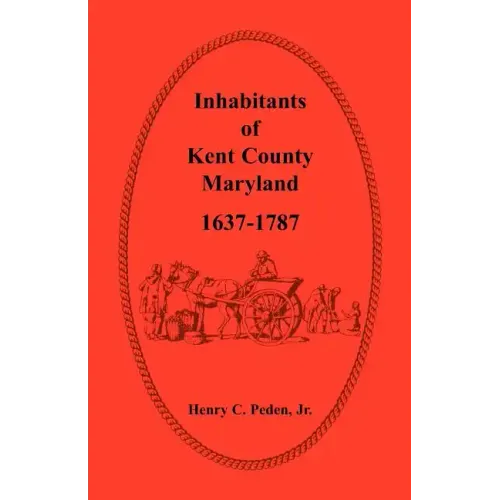 Inhabitants of Kent County, Maryland, 1637-1787
